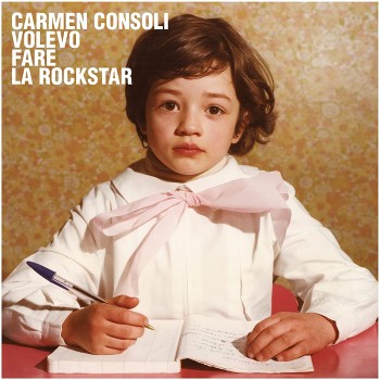 Consoli Carmen Cd Volevo Fare La Rockstar