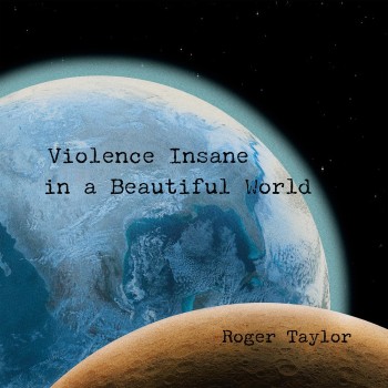 Taylor Roger Cd Violence Insane In A Beautiful World