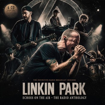 Linkin Park Cd6 Echoes On The Air - The Radio Anthology